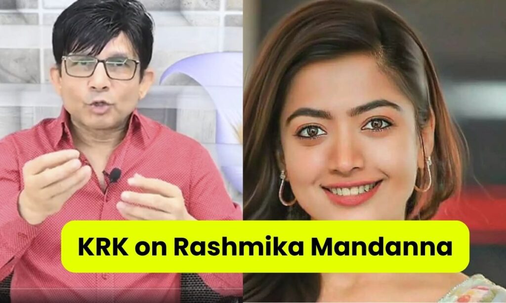 KRK on Rashmika Mandanna: 'Even if you don't know acting, you get work in Bollywood, target on Rashmika