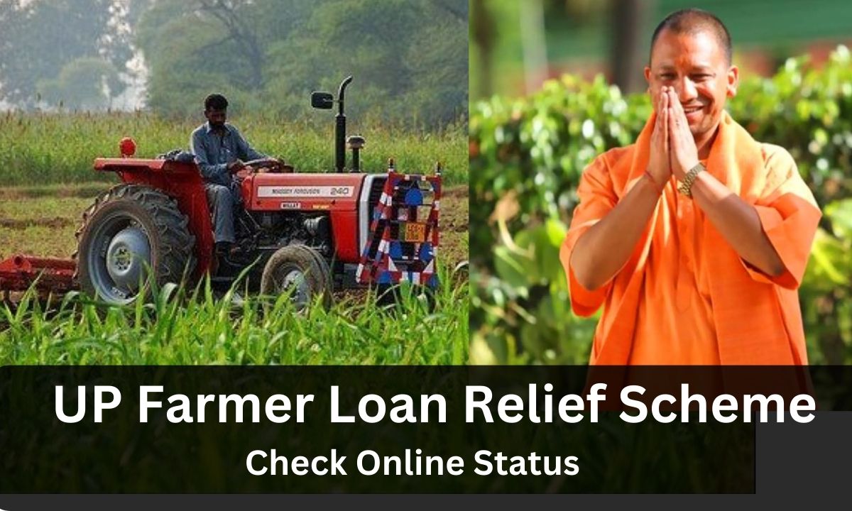 UP Kisan Karj Rahat Yojana | UP Farmer Loan Relief Scheme List 2023 | Check Kisan Karj Rahat Status Online