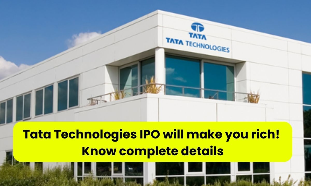 Tata Technologies IPO will make you rich! Know complete details