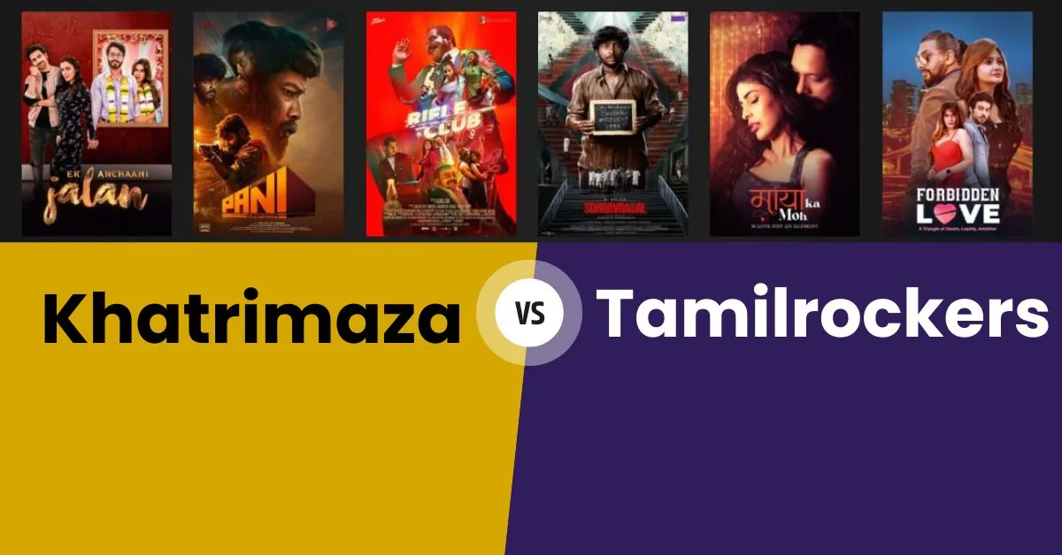 Khatrimaza vs Tamilrockers: Risks, Comparisons & Legal Alternatives