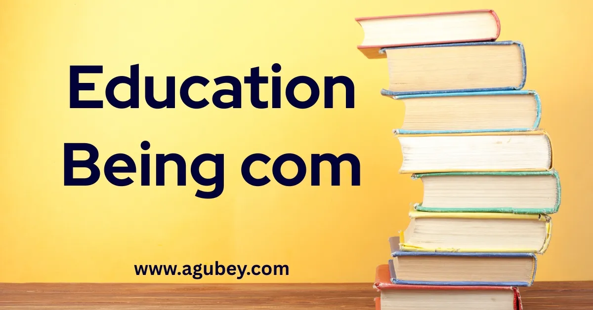 Education Being com